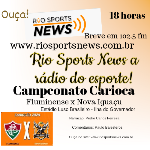 Fluminense encara o Nova Iguaçu pela 4ª rodada do Cariocão 2024